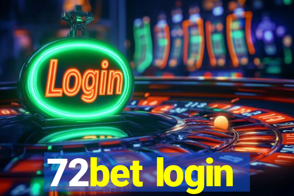 72bet login